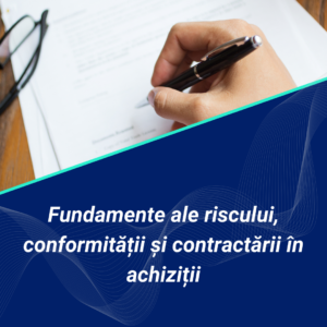 Webinar Fundamente ale riscului si conformității in achiziții